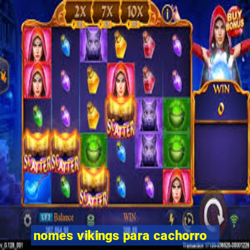 nomes vikings para cachorro